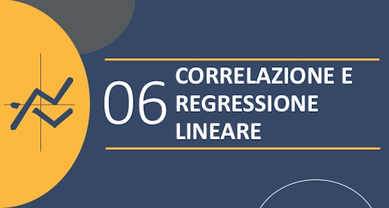 Pillola 6 - Correlazione e regressione lineare